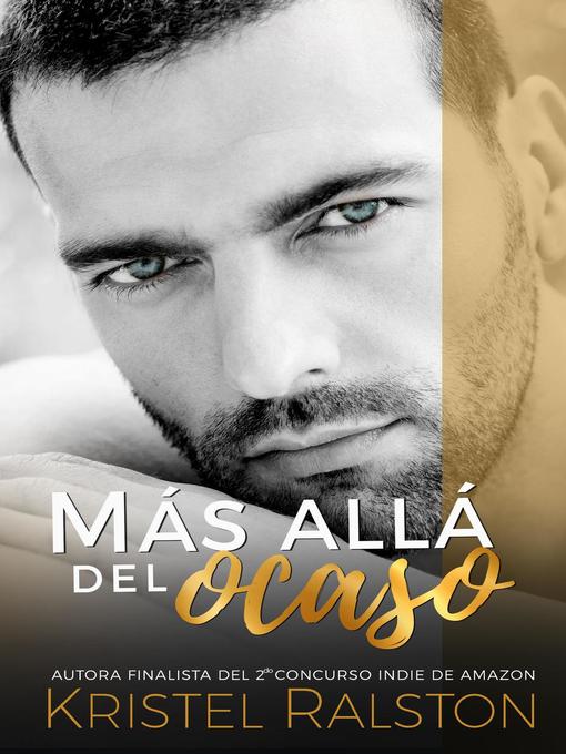 Title details for Más allá del ocaso by Kristel Ralston - Available